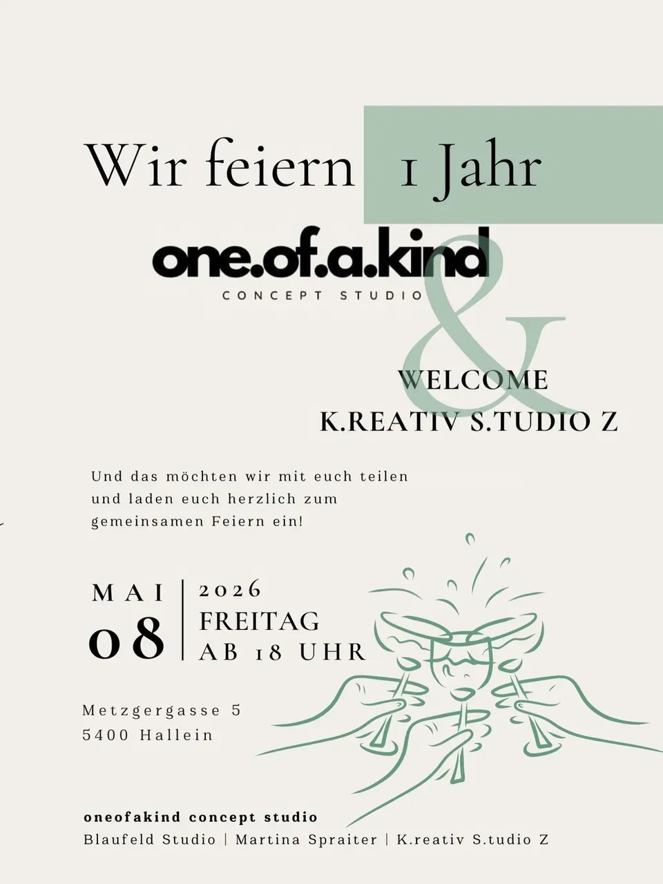 Einladung: Wir feiern 1 Jahr one.of.a.kind und Welcome K.reativ S.tudio Z, Freitag, 8. Mai 2026 ab 18 Uhr, Metzgergasse 5, 5400 Hallein